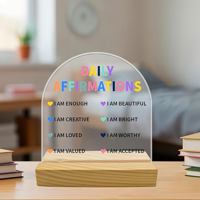 Daily Affirmations Acrylic Sign, Arched Shape with Wooden Stand, Encouragement Gifts for Women, Positive Quotes Desk Decor for Home Office, Self Love Affirmations Gift for Family Friends (4"x4")