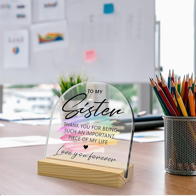 To My Sister Arched Rainbow Acrylic Sign with Wooden Stand – Heartfelt Birthday Gifts for Sister, 4x4 Inch Cute Appreciation Keepsake, Home Living Room Desktop Cubicle Decor