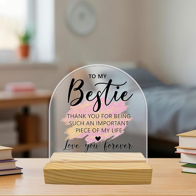 To My Bestie Acrylic Desk Sign with Wooden Stand – Thoughtful Birthday Gifts for Female Friends, Soul Sister & Work Bestie, Thank You Keepsake for Thanksgiving & Friendship Decor