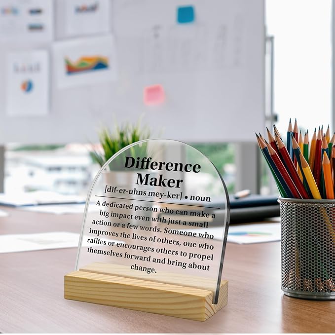 Difference Maker Arched Acrylic Sign with Wooden Stand – Motivational Appreciation Thank You Gift, Dictionary Style Desk Decor for Boss, Coworkers, Employees & Friends, Home Office Recognition Decor