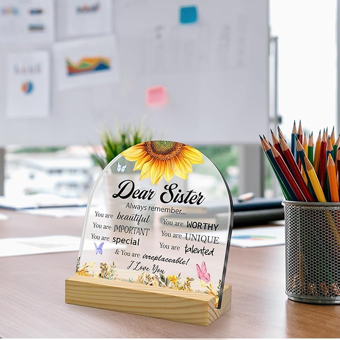 Inspirational Quotes Sister Gifts Arched Shape Sunflower Acrylic Sign With Wooden Stand, Gifts for Friends Female,Friend Keepsake for Women Birthday,Christmas Thankgiving Present Desk Decorations