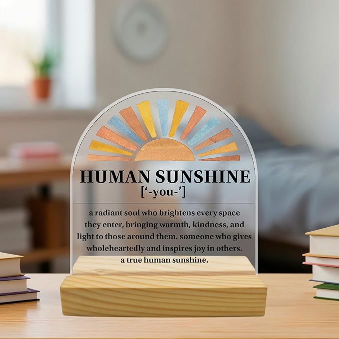 Human Sunshine Arched Acrylic Sign with Wooden Stand (4"x4") – Bohemian Sun Mental Health Motivational Gift, Inspirational Desk Decor for Family, Friends & Students, Positive Affirmation Home Office D