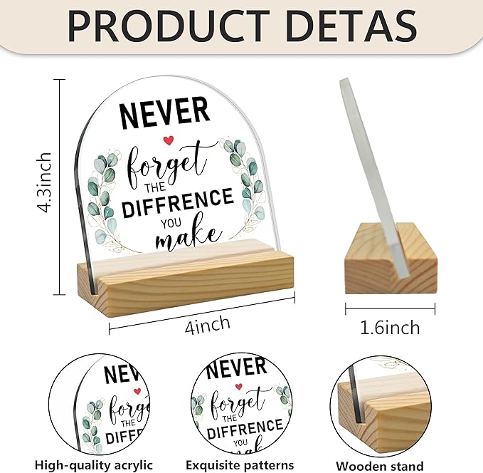 Never Forget The Difference You Make Motivational Acrylic Sign with Wooden Stand – Arched Appreciation Thank You Gifts for Women Men, Perfect for Coworkers, Teachers & Bosses, Home Office Desk Decor