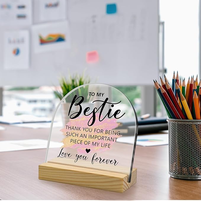 To My Bestie Acrylic Desk Sign with Wooden Stand – Thoughtful Birthday Gifts for Female Friends, Soul Sister & Work Bestie, Thank You Keepsake for Thanksgiving & Friendship Decor