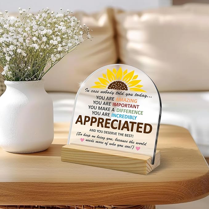 In Case Nobody Told You Today Sunflower Arched Acrylic Sign – Mental Health Inspirational Gift, Motivational Appreciation Desk Decor for Family, Friends & Coworkers