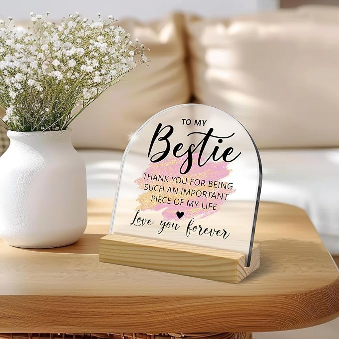 To My Bestie Acrylic Desk Sign with Wooden Stand – Thoughtful Birthday Gifts for Female Friends, Soul Sister & Work Bestie, Thank You Keepsake for Thanksgiving & Friendship Decor