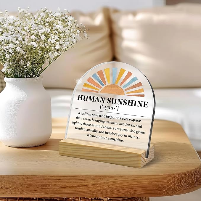 Human Sunshine Arched Acrylic Sign with Wooden Stand (4"x4") – Bohemian Sun Mental Health Motivational Gift, Inspirational Desk Decor for Family, Friends & Students, Positive Affirmation Home Office D
